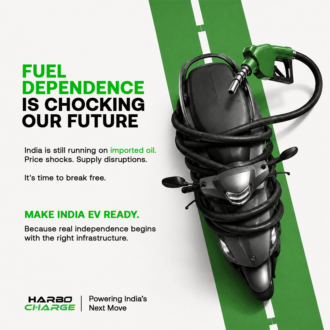 Fuel dependence is choking our future. Make India EV ready — powering India's next move.